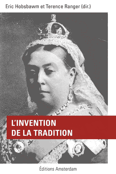 L'invention de la tradition