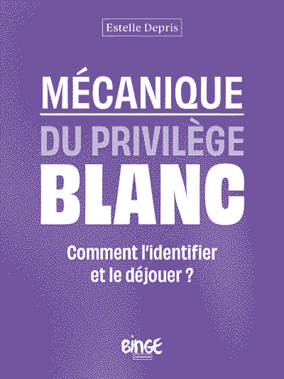 Mécanique du privilège blanc