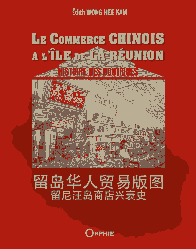 Le commerce chinois à l'île de La Réunion